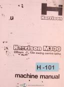 Harrison-Harrison M300, 13in Swing Centre Lathe, Operation Maint and Parts Manual 1989-M300-01